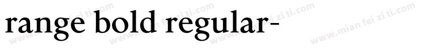 range bold regular字体转换